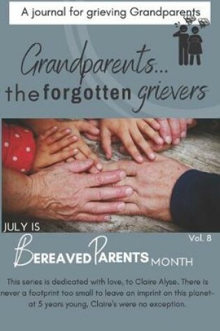 Cover of Grandparents...the forgotten grievers
