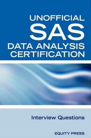 Cover of SAS Statistics Data Analysis Certification Questions