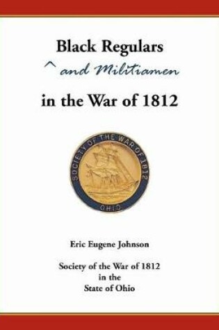 Cover of Black Regulars and Militiamen in the War of 1812