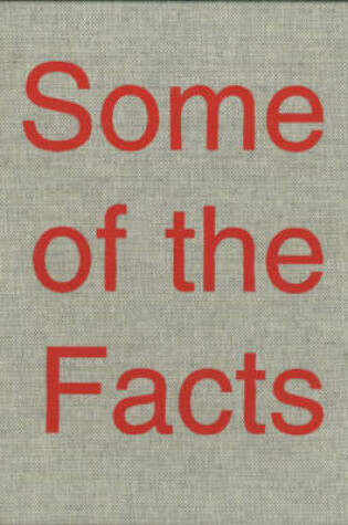 Cover of Gormley, Antony: Some of the Facts
