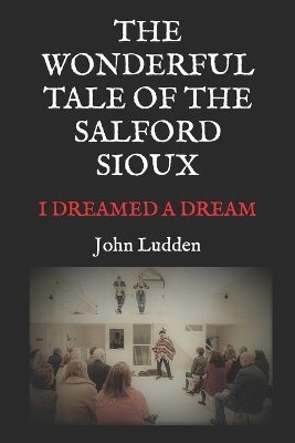 Book cover for The Wonderful Tale of the Salford Sioux