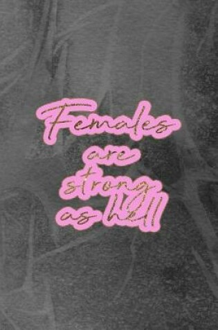 Cover of Females Are Strong As Hell