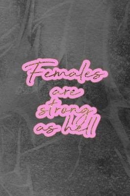 Book cover for Females Are Strong As Hell