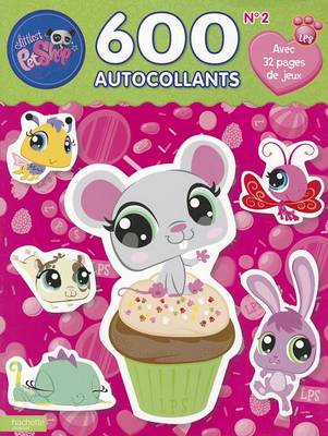 Cover of 600 Autocollants Littlest Petshop N2