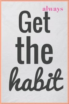 Book cover for Always Get the Habit