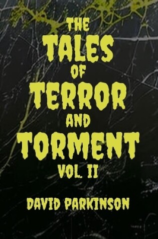 Cover of The Tales of Terror and Torment Vol. II