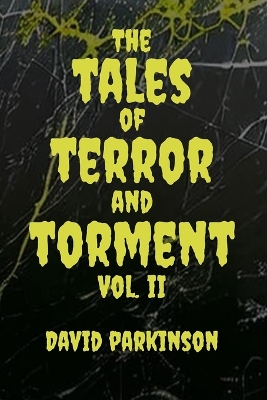 Book cover for The Tales of Terror and Torment Vol. II