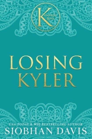 Cover of Losing Kyler (The Kennedy Boys(R)) Hardcover