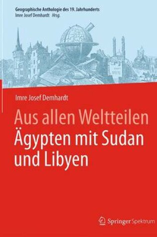 Cover of Aus allen Weltteilen Ägypten mit Sudan und Libyen