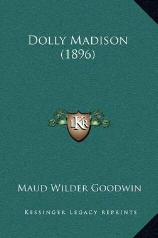 Cover of Dolly Madison (1896)