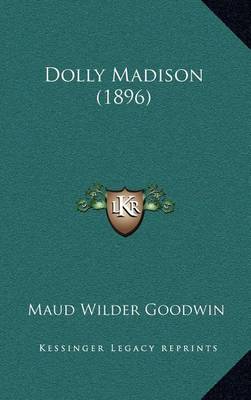 Book cover for Dolly Madison (1896)