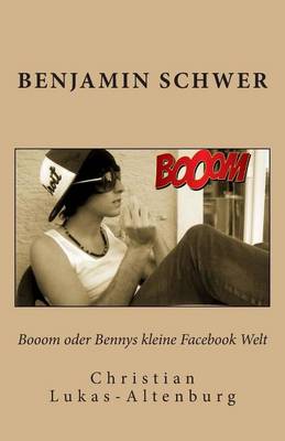 Cover of Booom oder Bennys kleine Facebook Welt