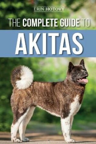 Cover of The Complete Guide to Akitas