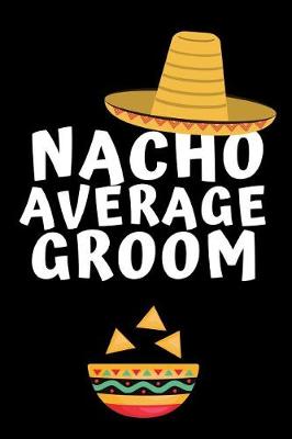 Book cover for Nacho Average Groom