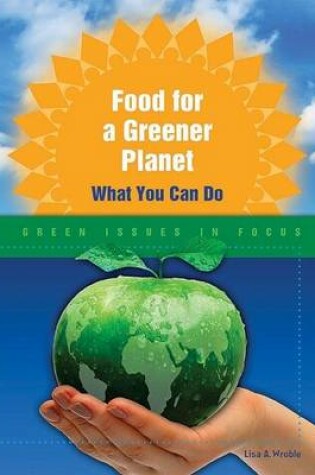 Cover of Food for a Greener Planet: What You Can Do