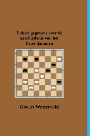 Cover of Enkele gegevens over de geschiedenis van het Fries dammen