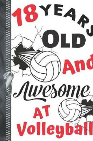 Cover of 18 Years Old And Awesome At Volleyball