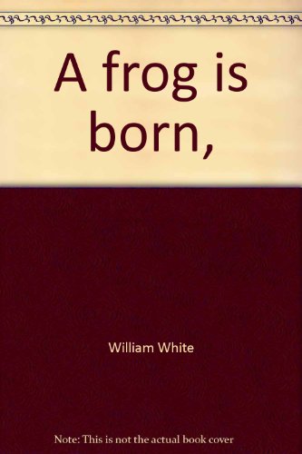 Cover of A Frog is Born,