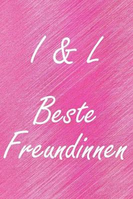 Book cover for I & L. Beste Freundinnen