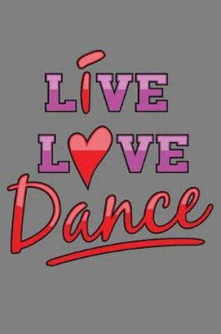 Cover of Live Love Dance