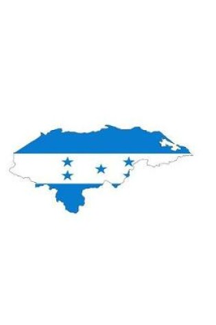 Cover of Flag of Honduras Overlaid on the Honduran Map Journal