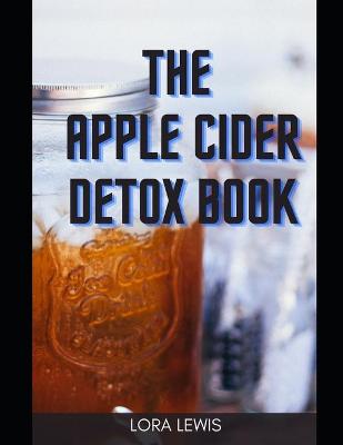 Book cover for The Apple Cider Detox Book