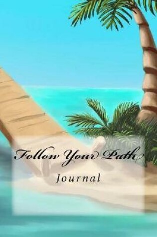 Cover of Follow Your Path