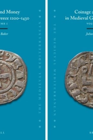 Cover of Coinage and Money in Medieval Greece 1200-1430 (2 vols.)