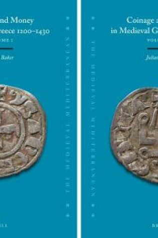 Cover of Coinage and Money in Medieval Greece 1200-1430 (2 vols.)