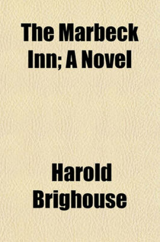 Cover of The Marbeck Inn; A Novel