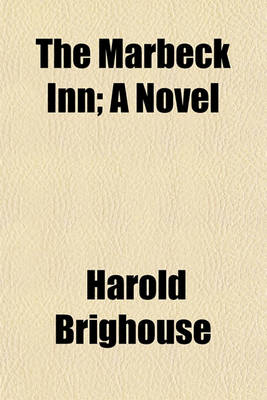 Book cover for The Marbeck Inn; A Novel