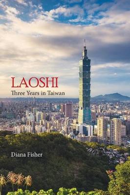 Book cover for Laoshi: Three Years in Taiwan