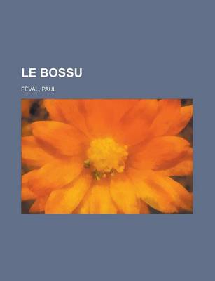 Book cover for Le Bossu (4)