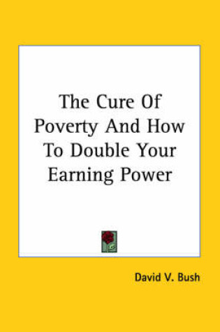 Cover of The Cure of Poverty and How to Double Your Earning Power