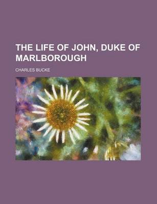 Book cover for The Life of John, Duke of Marlborough