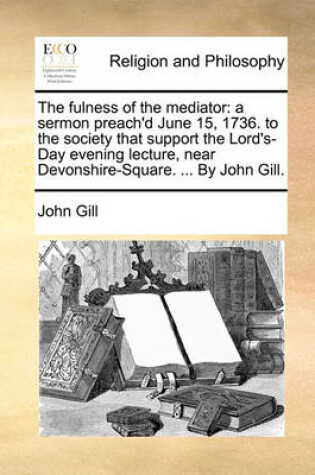 Cover of The Fulness of the Mediator