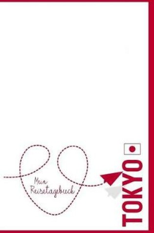 Cover of Tokio - Mein Reisetagebuch