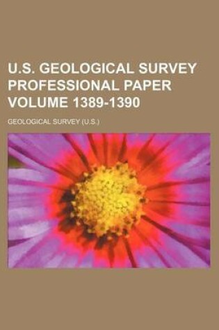 Cover of U.S. Geological Survey Professional Paper Volume 1389-1390