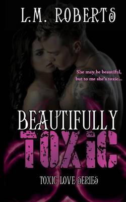 Book cover for Beautifully Toxic