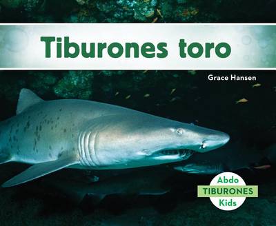 Cover of Tiburones Toro (Sand Tiger Sharks)