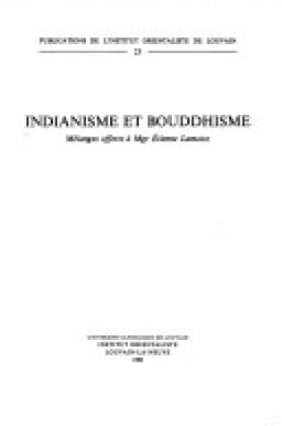 Cover of Indianisme et Bouddhisme. Melanges Offerts a Mgr. Etienne Lamotte