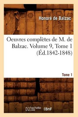 Cover of Oeuvres Completes de M. de Balzac. Volume 9, Tome 1 (Ed.1842-1848)