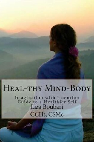 Cover of Heal-thy Mind-Body