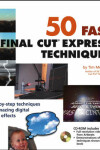 Book cover for 50 Fast Final Cut Express Techniques