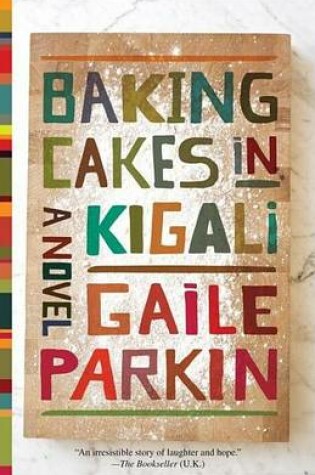 Cover of Baking Cakes in Kigali: A Novel