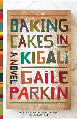 Book cover for Baking Cakes in Kigali: A Novel