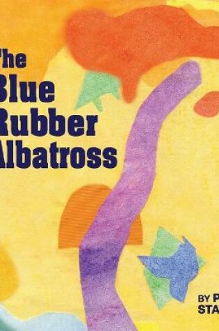 Cover of The Blue Rubber Albatross