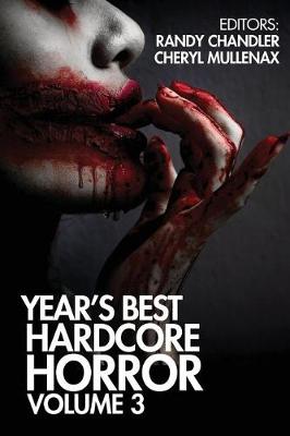 Book cover for Year's Best Hardcore Horror Volume 3