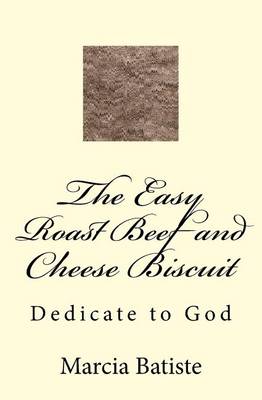 Book cover for The Easy Roast Beef and Cheese Biscuit