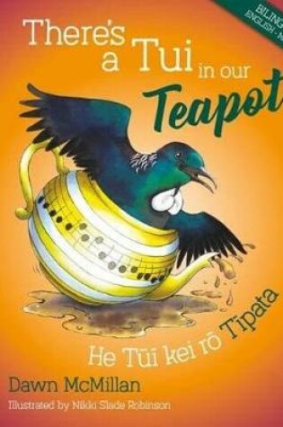 Cover of There's a Tui in our Teapot